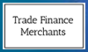 Trade Finance Merchants